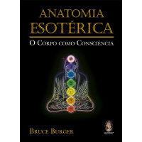 {
  "text": "Esoteric Anatomy - The Body as Consciousness"
}