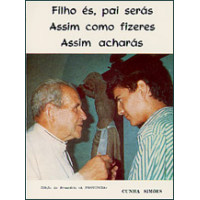 Livro - Filho és, pai serás Assim como fizeres Assim acharás